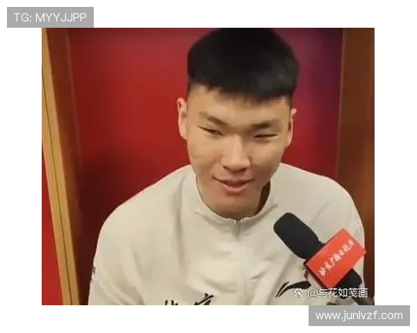 范子铭半场仅战9分钟高效4中3砍下8分3篮板展现内线价值